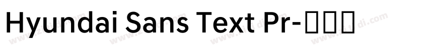 Hyundai Sans Text Pr字体转换